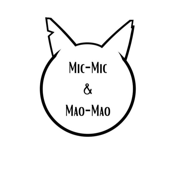 Mic-Mic & Mao-Mao
